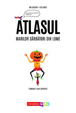 Copertă produs Atlasul marilor sărbători din lume