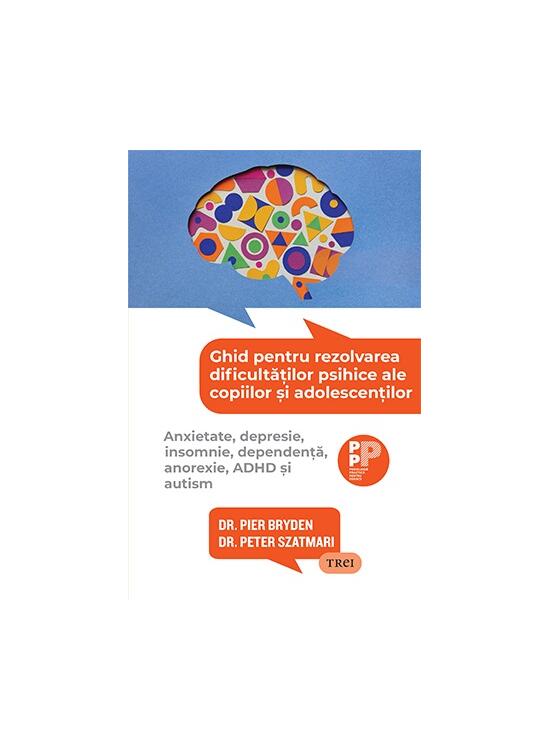 Copertă produs Ghid pentru rezolvarea dificultăților psihice ale copiilor și adolescenților - gallery big 1