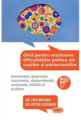 Copertă produs Ghid pentru rezolvarea dificultăților psihice ale copiilor și adolescenților