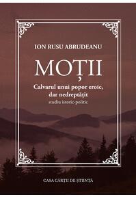 Copertă produs Moții. Calvarul unui popor eroic, dar nedreptățit