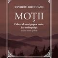 Copertă produs Moții. Calvarul unui popor eroic, dar nedreptățit - gallery small 