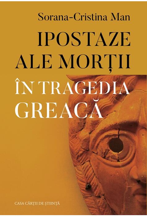 Copertă produs Ipostaze ale morții &icirc;n tragedia greacă