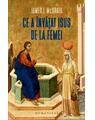 Copertă produs Ce a &icirc;nvățat Isus de la femei - thumb 1