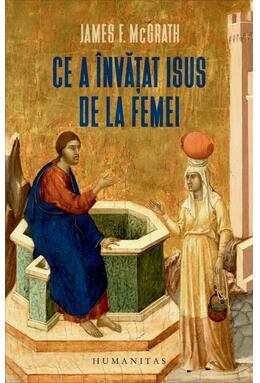Copertă produs Ce a &icirc;nvățat Isus de la femei