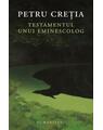 Copertă produs Testamentul unui eminescolog - thumb 1