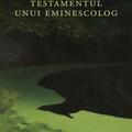 Copertă produs Testamentul unui eminescolog - gallery small 