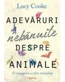 Copertă produs Adevăruri nebănuite despre animale - thumb 1
