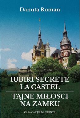 Copertă produs Iubiri secrete la castel / Tajne miłości na zamku