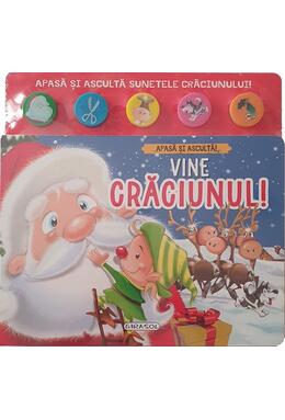 Copertă produs Apasă și ascultă! Vine Crăciunul!