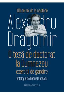 Copertă produs O teză de doctorat la Dumnezeu. Exerciții de g&acirc;ndire