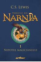 Nepotul magicianului. Cronicile din Narnia (Vol. 1)