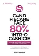 C&acirc;nd fiecare face 80% &icirc;ntr-o căsnicie