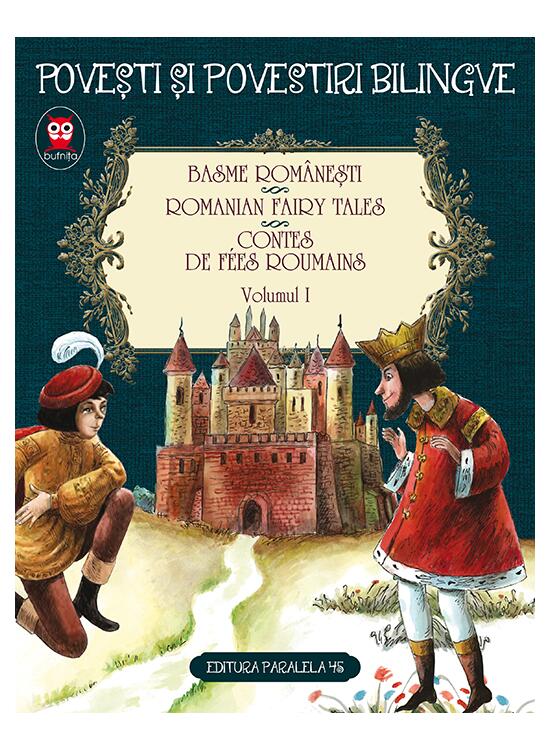 Copertă produs Basme rom&acirc;nești. Romanian fairy tales. Contes de fees roumains (Vol. 1) - gallery big 1
