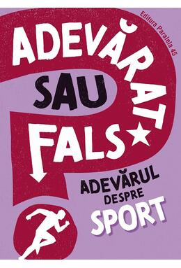 Copertă produs Adevărat sau fals? Adevărul despre sport