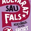 Copertă produs Adevărat sau fals? Adevărul despre sport - gallery small 