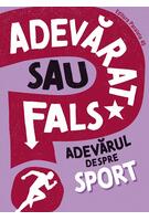 Adevărat sau fals? Adevărul despre sport