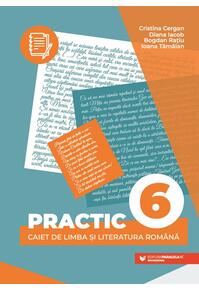 Copertă produs PRACTIC 6. Caiet de limba și literatura română