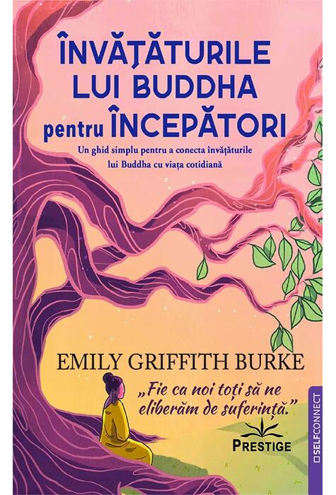 Copertă produs &Icirc;nvățăturile lui Buddha pentru &Icirc;ncepători