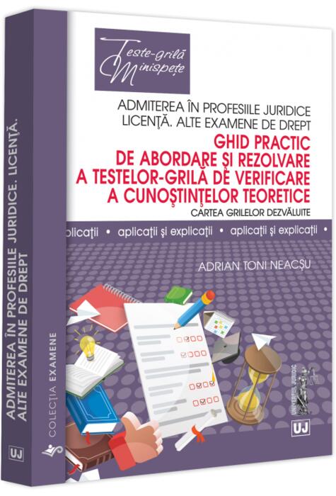 Copertă produs Ghid practic de abordare și rezolvare a testelor-grila de verificare a cunoștințelor teoretice
