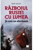 Războiul Rusiei cu lumea şi cum ne afectează