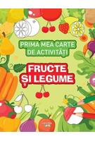 Prima mea carte de activități. Fructe și legume