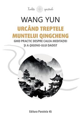 Copertă produs Urc&acirc;nd treptele muntelui Qingcheng