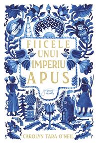 Copertă produs Fiicele unui imperiu apus