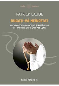 Copertă produs Rugați-vă ne&icirc;ncetat