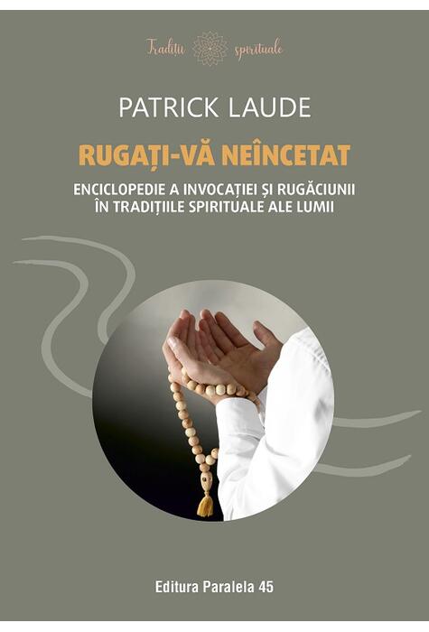 Copertă produs Rugați-vă ne&icirc;ncetat