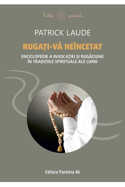 Rugați-vă ne&icirc;ncetat