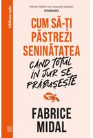 Cum să-ți păstrezi seninătatea c&acirc;nd totul &icirc;n jur se prăbușește