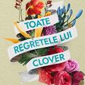 Copertă produs Toate regretele lui Clover - gallery small 