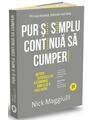 Copertă produs Pur și simplu continuă să cumperi - thumb 1