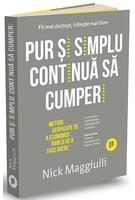 Pur și simplu continuă să cumperi