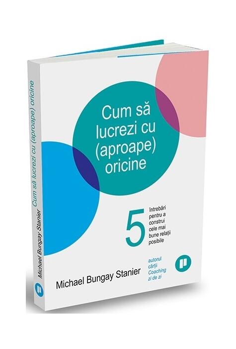 Copertă produs Cum să lucrezi cu (aproape) oricine