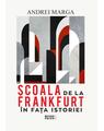 Copertă produs Școala de la Frankfurt &icirc;n fața istoriei - thumb 1