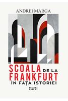 Copertă produs Școala de la Frankfurt &icirc;n fața istoriei
