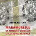 Copertă produs Maramureșul ca fenomen originar și cultura actuală - gallery small 