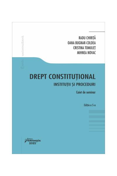 Drept constituțional. Instituții și proceduri