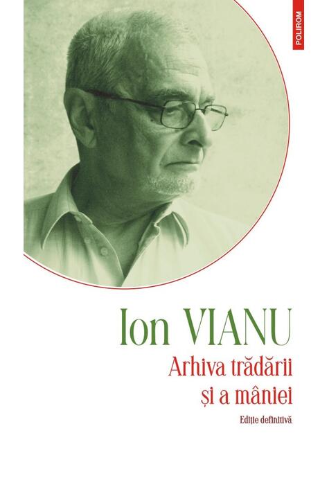 Copertă produs Arhiva trădării şi a m&acirc;niei