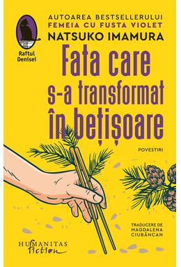 Copertă produs Fata care s-a transformat &icirc;n bețișoare