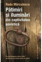 Copertă produs Pătimiri şi iluminări din captivitatea sovietică (Vol. 1)