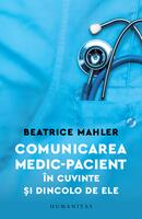 Comunicarea medic&ndash;pacient &icirc;n cuvinte și dincolo de ele