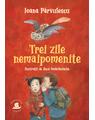 Copertă produs Trei zile nemaipomenite - thumb 1