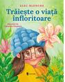 Copertă produs Trăiește o viață &icirc;nfloritoare - thumb 1