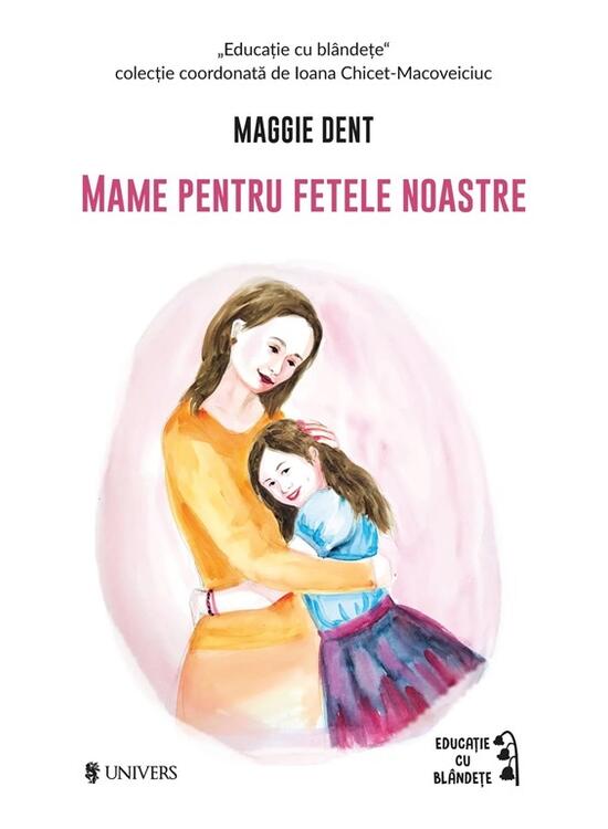 Copertă produs Mame pentru fetele noastre - gallery big 1