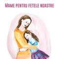 Copertă produs Mame pentru fetele noastre - gallery small 