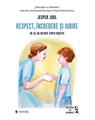 Copertă produs Respect, &icirc;ncredere și iubire - thumb 1