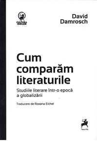 Copertă produs Cum comparăm literaturile