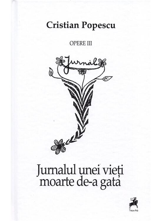 Copertă produs Opere III. Jurnalul unei vieți moarte de-a gata - gallery big 1